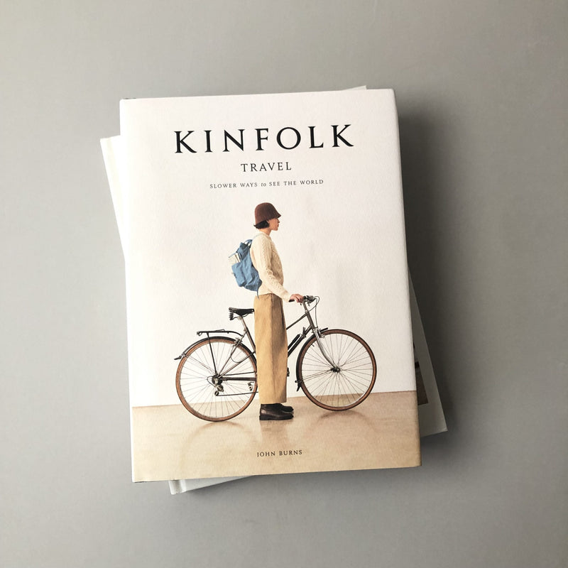book - Kinfolk Travel - John Burns